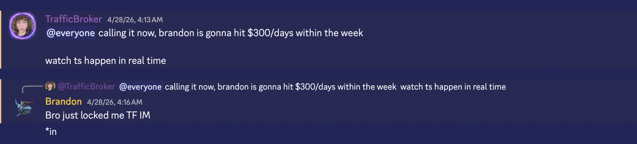 TrafficBroker announcing Brandon will hit $300 per day within the week